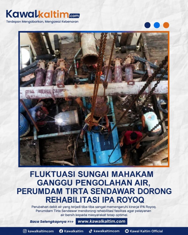 Proses perbaikan dan pemeliharaan fasilitas Instalasi Pengolahan Air (IPA) Royoq milik Perumdam Tirta Sendawar, Kutai Barat. Fluktuasi tinggi muka air Sungai Mahakam menjadi salah satu tantangan utama dalam menjaga stabilitas pengolahan air bersih, sehingga rehabilitasi fasilitas dinilai penting untuk meningkatkan kualitas pelayanan kepada masyarakat. (Dok. Perumdam Tirta Sendawar/Kawalkaltim.com)